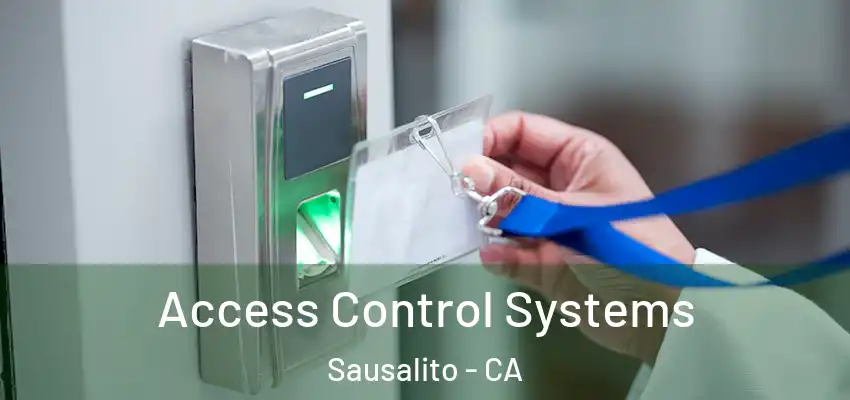  Access Control Systems Sausalito - CA