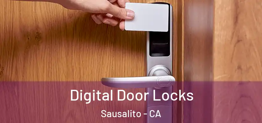  Digital Door Locks Sausalito - CA