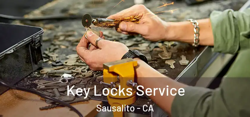  Key Locks Service Sausalito - CA